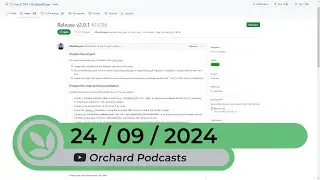 Orchard Podcast: 24th of September, 2024