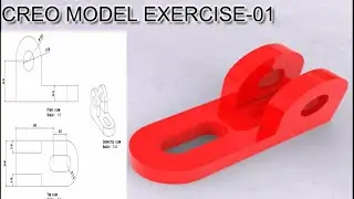 CREO MODEL EXERCISE-01 || BASIC MODELLING IN CREO