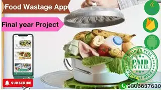 Food wastage Management Application   College Project with Source Code Android Project with Code
