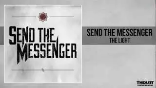 Send The Messenger - The Light
