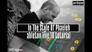 In The Style Of Phaeleh :How To Make ChillStep/Melodic Dubstep In Ableton Live 10