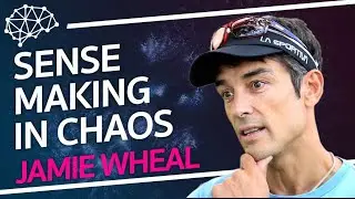 Sense-Making In Chaos - Jamie Wheal
