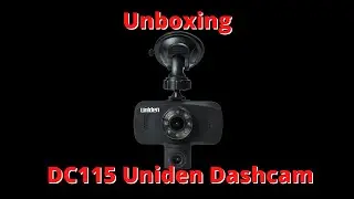 Unboxing Uniden DC 115 Dashcam.