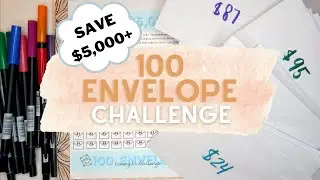 100 Envelope & 52 Week Savings Challenge 2021 | Saving $6,428
