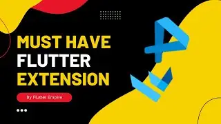 Best VS Code Extension for Productive Flutter Developer