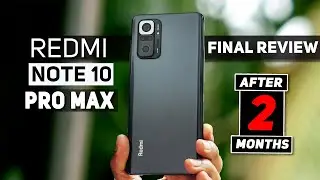 Redmi Note 10 PRO MAX Malayalam | Final Review after 2 months 🔥🔥🔥