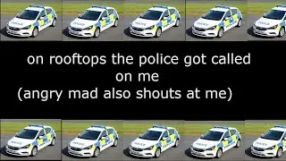 free climbing on roof police comes