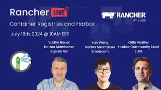 Rancher Live: Container Registries and Harbor
