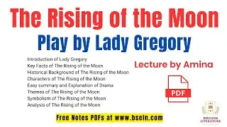 The Rising Of The Moon Play by #LadyGregory in Urdu | Summary | Characters | Themes | Analysis | PDF