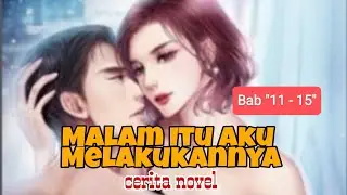 MALAM ITU AKU MELAKUKANNYA (Cerita_Novel 🔞) Bab 
