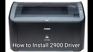 Canon 2900 Printer Driver Download & Install Windows 10/11 Step by Step Guide