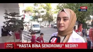 PSİKOLOG AYŞENUR IRK / HASTA BİNA SENDROMU CANLI YAYINI (A HABER)