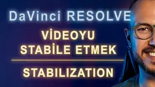 DaVinci Resolve | Video Stabilizasyon Nasıl Yapılır?