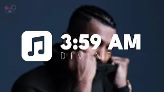 DIVINE - 3:59 AM (Lyrics) Stunnah Beatz