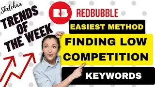Redbubble Trends of the Week | New Free Method to Find The Low Competition Keywords