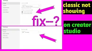 Creator Studio Classic Not Showing In Setting Of Youtube Studio Beta
