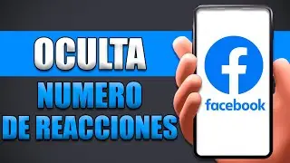 Cómo Ocultar El Número De Reacciones En Facebook