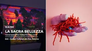 ZACentrale | LA SACRA BELLEZZA. Conversazioni tra medianità e arti visive