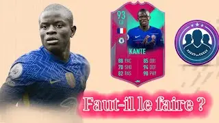 FIFA 23 -   SBC NGOLO KANTE FUT BIRTHDAY FAUT-IL LE FAIRE ?