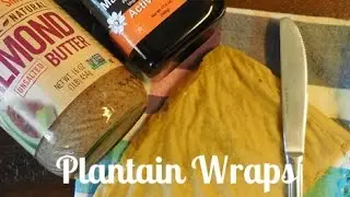 How To Make Plantain Wraps ~ Paleo, AIP, Vegan, Gluten-Free Recipe