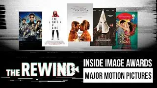 NAACP Image Awards Special – Inside Image Awards: Major Motion Pictures!| The Rewind Ep 33
