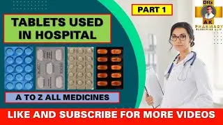 जरूरी Tablets P-1 || Most common used Tablets || Commonly used tablets on clinic || DRx AK Pharmacy