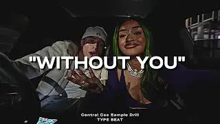 "Without You" - Central Cee Sample Drill Type Beat | 2023 FREE BEATS | SEVER BEATS