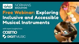 Webinar: Exploring Inclusive and Accessible Musical Instruments with Cosmo & CMPSR