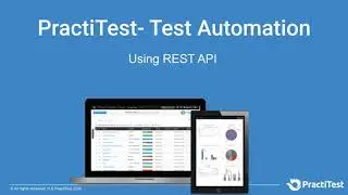 PractiTest - Test Automation: with REST API