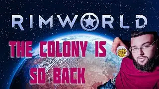 My RimWorld Colony is so back