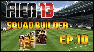 FIFA 13 Ultimate Team | Squad Builder Ep.10 - 50k BPL/Liga BBVA Hybrid!