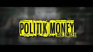 Adi Emcee - Politik Money ||(Diss DPR + Pemerintah)|| (Lyric Video)