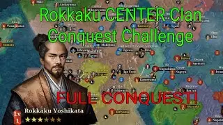 Great Conqueror 2 Shogun Rokkaku CENTER Clan Conquest Challenge