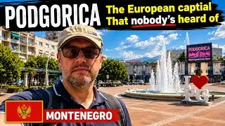 PODGORICA, The European capital NOBODY has heard of!!!