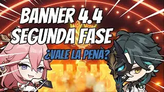 ✌️¡Banner 4.4!🔥Segunda Fase //¿Vale la Pena?👀// Genshin Impact ✨✨