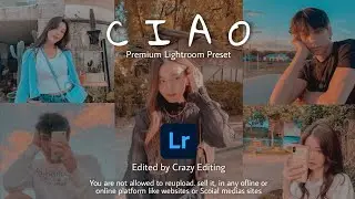 Ciao Preset - Ciao Lightroom | Aesthetic Preset | Aesthetic Tones | Lightroom Free Presets DNG & XMP