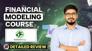 Wall Street Prep Financial Modeling Course Detailed Review 