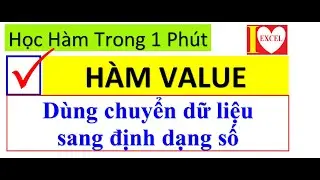 HÀM VALUE - CHUYỂN DỮ LIỆU SANG ĐỊNH DẠNG SỐ - I LOVE EXCEL !