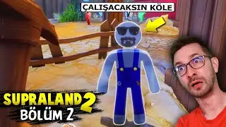 Kabullendim Tesisatçıyım, Supraland 2 Bölüm 2