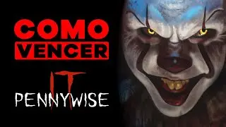 HOW TO WIN: PENNYWISE