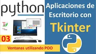 Python tkinter 03. Ventanas utilizando POO🤖😀😎