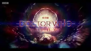 Doctor Who: Flux - Opening Theme (w/Sting)