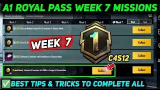 A1 WEEK 7 MISSION 🔥 PUBG WEEK 7 MISSION EXPLAIN 🔥 A1 ROYAL PASS WEEK 7 MISSION 🔥 C4S12 RP MISSION