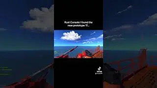 Rust Console I found the new prototype 17…