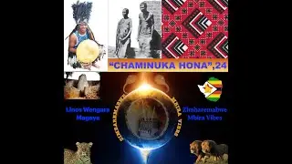 Linos Wengara Magaya & Zimbaremabwe Mbira Vibes "Chaminuka Hona", 2024