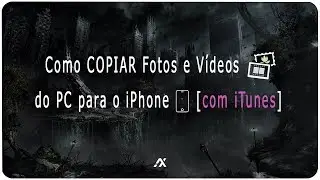 TUTORIAL | Como COPIAR Fotos e Vídeos do PC pro iPhone (com iTunes)