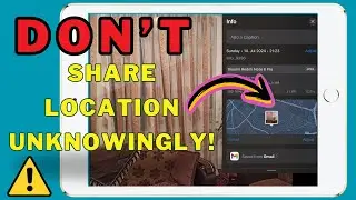 Stop Sharing Your Location Unknowingly: Photo Privacy Tips! 2024