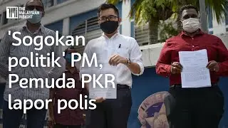 Pemuda PKR lapor polis dakwaan 'sogokan politik' PM