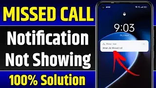 Missed call notification not showing !! How to fix missed call notification not showing in android