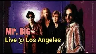 Mr. Big @ Los Angeles (full concert)